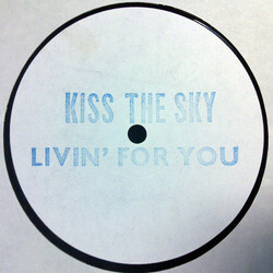 Kiss The Sky Livin' For You VINYL 12" USED