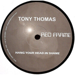 Tony Thomas Hang Your Head In Shame VINYL 12" USED