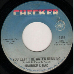 Maurice & Mac You Left The Water Running USED VINYL 7INCH 45 RPM SINGLE