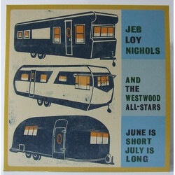Jeb Loy Nichols / The Westwood All-Stars June Is Short, July Is Long Vinyl LP USED