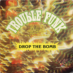 Trouble Funk Drop The Bomb Vinyl LP USED