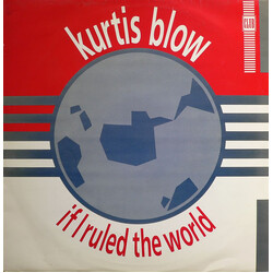 Kurtis Blow If I Ruled The World USED VINYL 12INCH 45 RPM SINGLE