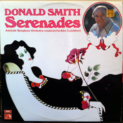 Donald Smith (10) / Adelaide Symphony Orchestra / John Lanchbery / Ritchie Hanna Serenades Vinyl LP USED