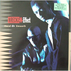 Wrecks-N-Effect Hard Or Smooth Vinyl LP USED