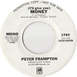 Peter Frampton (I'll Give You) Money USED VINYL 7INCH 45 RPM SINGLE PROMO STEREO MONO