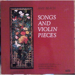 Amy Marcy Cheney Beach / D'Anna Fortunato / Joseph Silverstein / Virginia Eskin Songs And Violin Pieces Vinyl LP USED