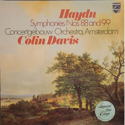 Joseph Haydn / Concertgebouworkest / Sir Colin Davis Symphonies Nos. 88 And 99 Vinyl LP USED