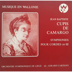 Jean Baptiste Cupis De Camargo / Gérard Cartigny / Orchestre Symphonique De Liège Symphonies Pour Cordes Op. III Vinyl LP USED