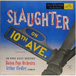 The Boston Pops Orchestra / Arthur Fiedler Slaughter On 10th Ave. [Complete] And Other Ballet Selections Vinyl LP USED