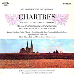 Gillies Jullen / Antoine Brumel / Eustache Du Caurroy / Pierre Robert (3) Chartres: Sacred Concert In The Cathedral Vinyl LP USED