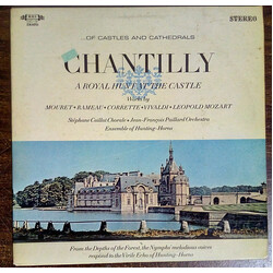 Orchestre De Chambre Jean-François Paillard / Ensemble de Trompes de Chasse / Ensemble Vocal Stéphane Caillat Chantilly A Royal Hunt At The Castle Vin