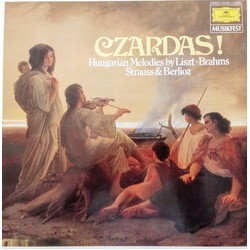 Franz Liszt / Johannes Brahms / Johann Strauss Jr. / Hector Berlioz Czardas! Hungarian Melodies by Liszt, Brahms Strauss & Berlioz Vinyl LP USED