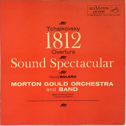 Morton Gould And His Orchestra / Morton Gould And His Symphonic Band / Pyotr Ilyich Tchaikovsky / Maurice Ravel 1812 Overture Sound Spectacular Vinyl 