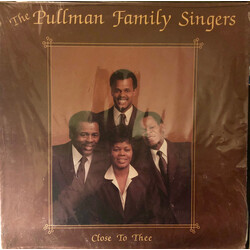The Pullman Family Singers Close To Thee Vinyl LP USED