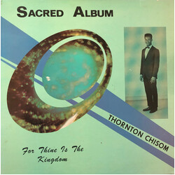 Thornton Chisom / The Mexia State School Sunshine Group Sacred Album (For Thine Is The Kingdom) Vinyl LP USED