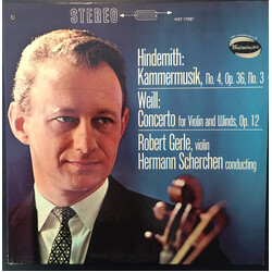 Paul Hindemith / Kurt Weill / Robert Gerle / Hermann Scherchen Kammermusik, No. 4, Op. 36, No.3 / Concerto for Violin and Winds, Op. 12 Vinyl LP USED