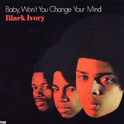 Black Ivory Baby, Won't You Change Your Mind Vinyl LP USED