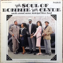 South Central Avenue Municipal Blues Band The Soul Of Bonnie And Clyde Vinyl LP USED