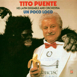Tito Puente / Tito Puente & His Latin Ensemble Un Poco Loco Vinyl LP USED