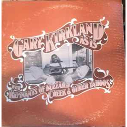 Gary Kirkland / Remnants Of Buzzard Creek & Other Yahoos As Is Vinyl LP USED