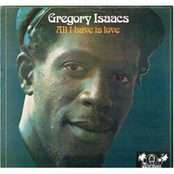 Gregory Isaacs All I Have Is Love Vinyl LP USED