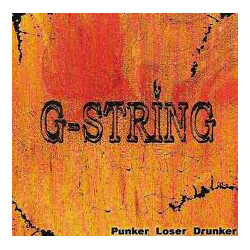 G-String (2) Punker Loser Drunker Vinyl LP USED