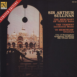 Sir Arthur Sullivan / City Of Birmingham Symphony Orchestra / Vivian Dunn The Merchant Of Venice Suite; The Tempest Incidental Music; In Memoriam Over