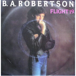 B. A. Robertson Flight 19 USED VINYL 7INCH 45 RPM SINGLE