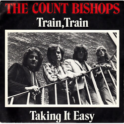 The Count Bishops Train, Train / Taking It Easy USED VINYL 7INCH 45 RPM