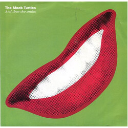 The Mock Turtles And Then She Smiles VINYL 7" USED