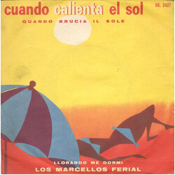 Marcello's Ferial Cuando Calienta El Sol = Quando Brucia Il Sole / Llorando Me Dormi USED VINYL 7INCH 45 RPM
