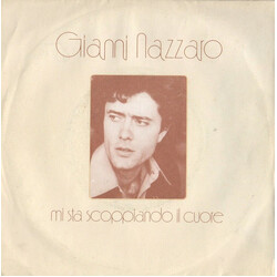 Gianni Nazzaro Mi Sta Scoppiando Il Cuore USED VINYL 7INCH 45 RPM STEREO
