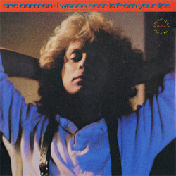 Eric Carmen I Wanna Hear It From Your Lips USED VINYL 12INCH 45 RPM MAXI-SINGLE