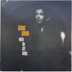 George Benson While The City Sleeps... Vinyl LP USED