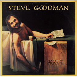 Steve Goodman Say It In Private Vinyl LP USED