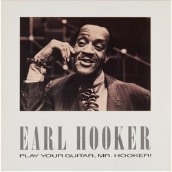 Earl Hooker Play Your Guitar, Mr. Hooker Vinyl LP USED