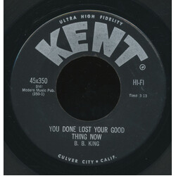B.B. King You Done Lost Your Good Thing Now / Walking Dr. Bill USED VINYL 7INCH 45 RPM SINGLE
