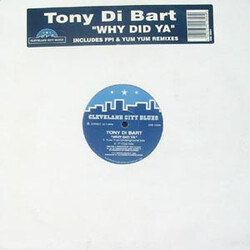 Tony Di Bart Why Did Ya VINYL 12" USED