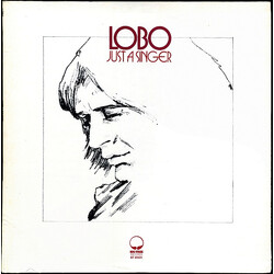 Lobo (3) Just A Singer Vinyl LP USED