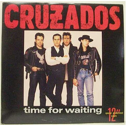 Cruzados Time For Waiting USED VINYL 12INCH PROMO SINGLE 33 S RPM
