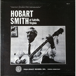 Hobart Smith Hobart Smith Of Saltville, Virginia Vinyl LP USED