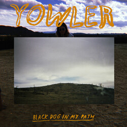 Yowler Black Dog In My Path Vinyl LP USED