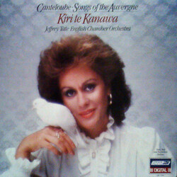 Joseph Canteloube / Kiri Te Kanawa Songs Of The Auvergne Vinyl LP USED