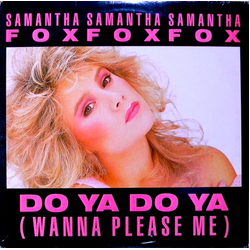 Samantha Fox Do Ya Do Ya (Wanna Please Me) Vinyl 12" USED