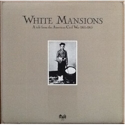 Various White Mansions - A Tale From The American Civil War 1861-1865 Vinyl LP USED