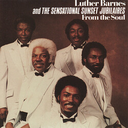 Luther Barnes / The Sunset Jubilaires From The Soul Vinyl LP USED