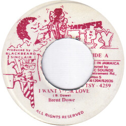 Brent Dowe I Want Your Love Vinyl 7" USED