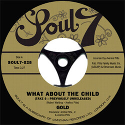 Gold (16) What About The Child (Take 6) / People Will Be People USED VINYL 7INCH 45 RPM