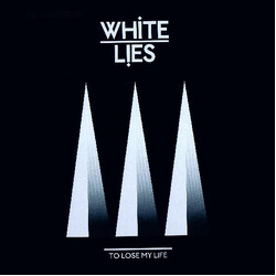 White Lies (2) To Lose My Life VINYL 7" USED