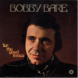 Bobby Bare For The Good Times Vinyl LP USED